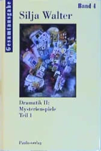 Gesamtausgabe, 10 Bde., Bd.4, Dramatik: Dramatik II: Mysterienspiele, Teil 1 von Paulusverlag, Freiburg
